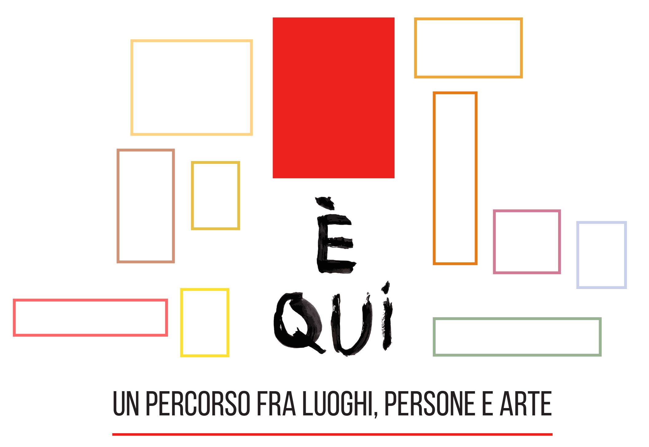 È QUI: UN PERCORSO TRA SUONI, PERSONE E ARTE